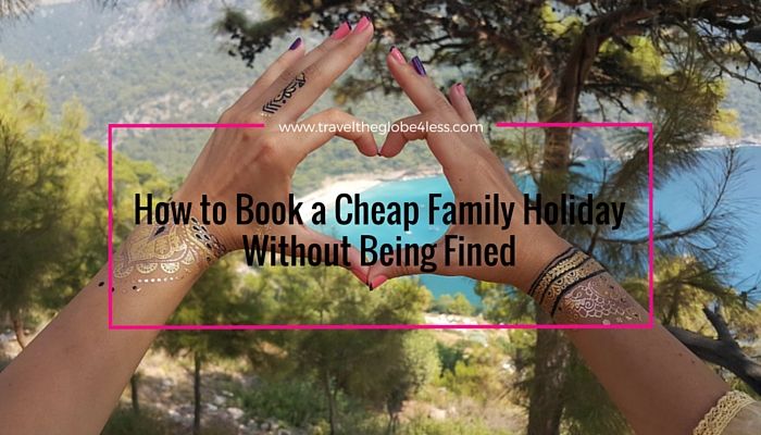 Booking a low cost family holiday