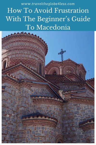 the beginners guide to Macedonia 