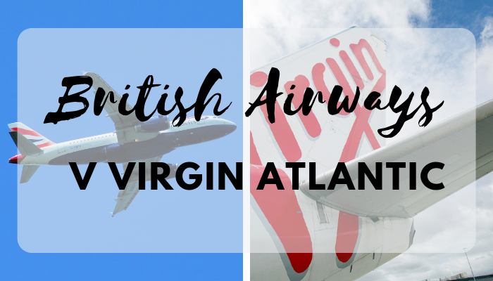 Virgin Atlantic and British Airways comparison